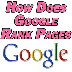 How Does Google Rank Pages