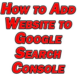 How to Add Website to Google Search Console
