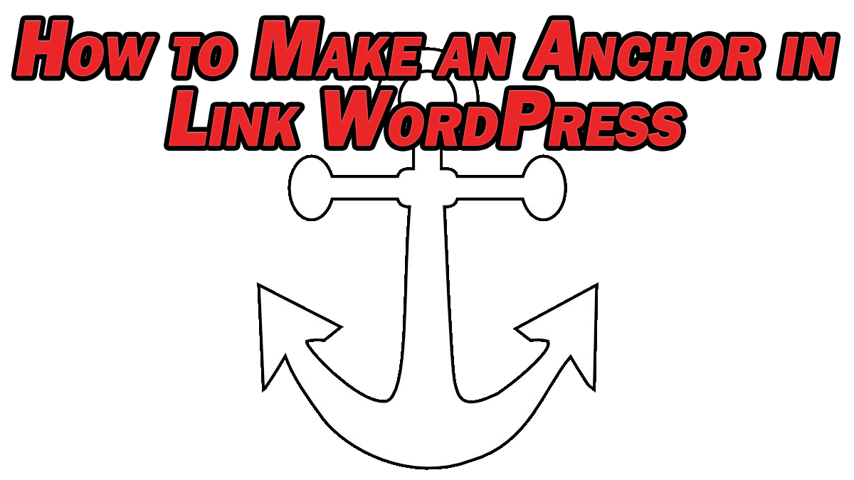 How to Make an Anchor Link in WordPress - Angry SEOer